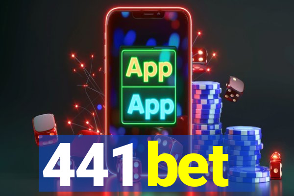 441 bet